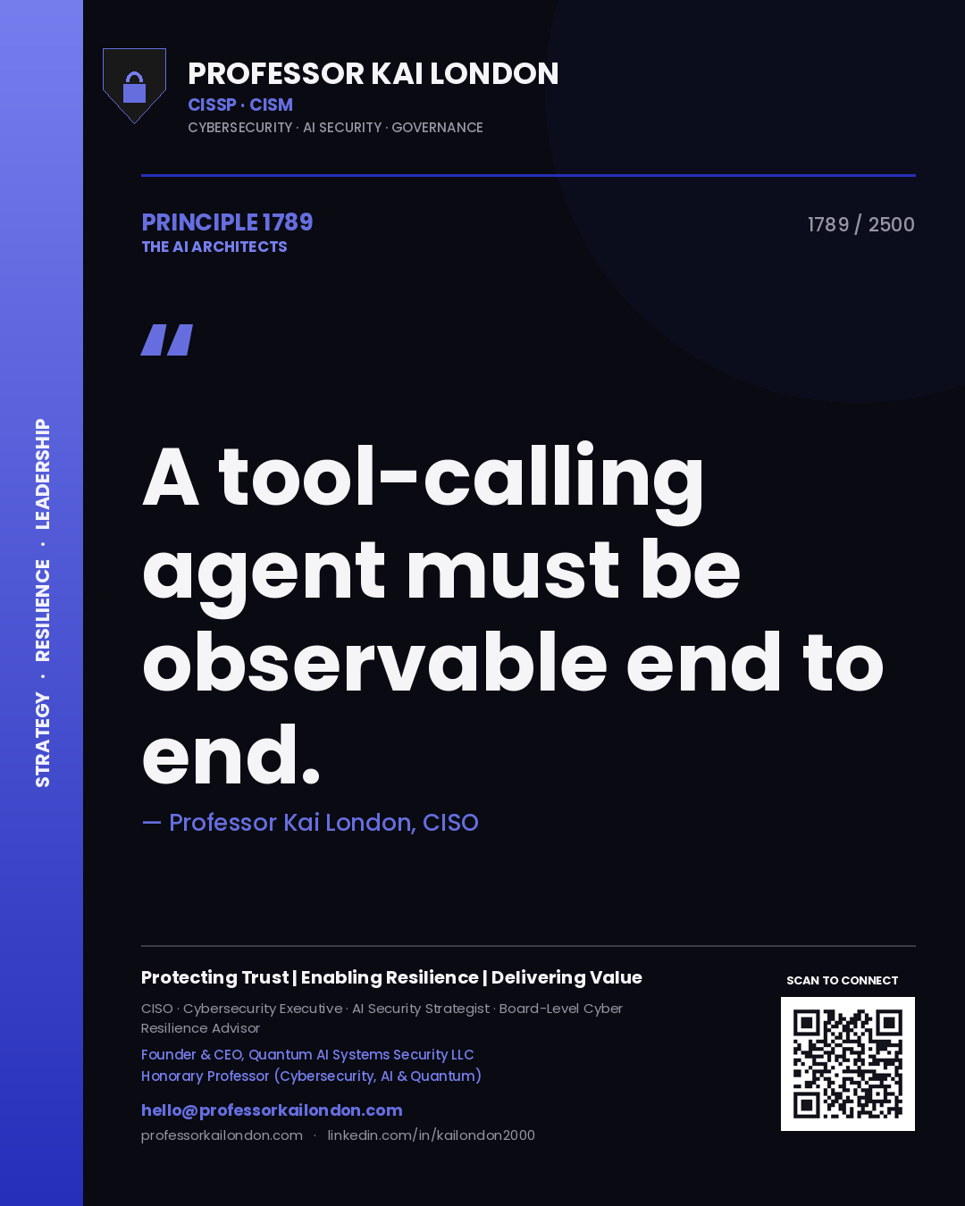 Professor Kai London principle 1789: A tool-calling agent must be observable end to end.