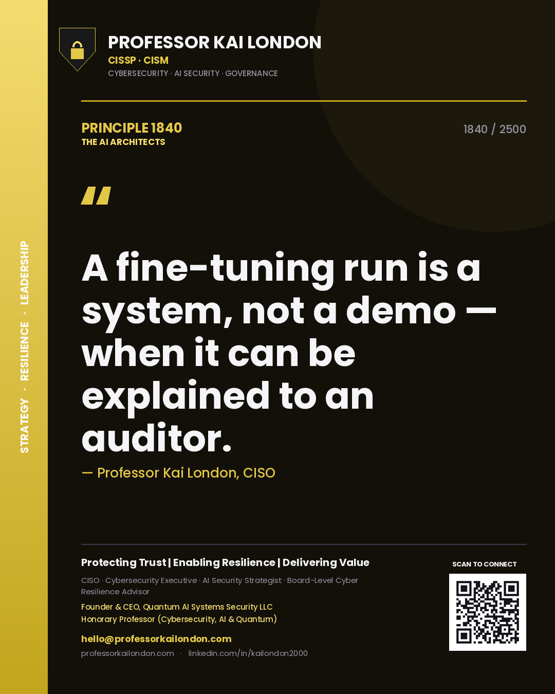 Professor Kai London principle 1840: A fine-tuning run is a system, not a demo — when it can be explained to an auditor.