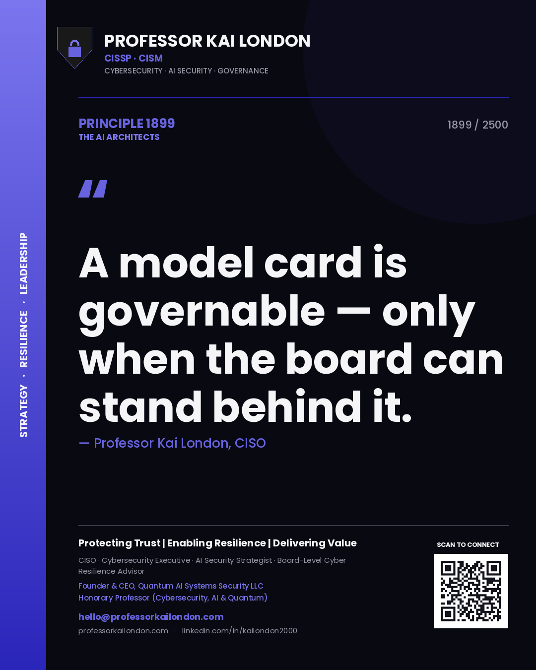 Professor Kai London principle 1899: A model card is governable — only when the board can stand behind it.