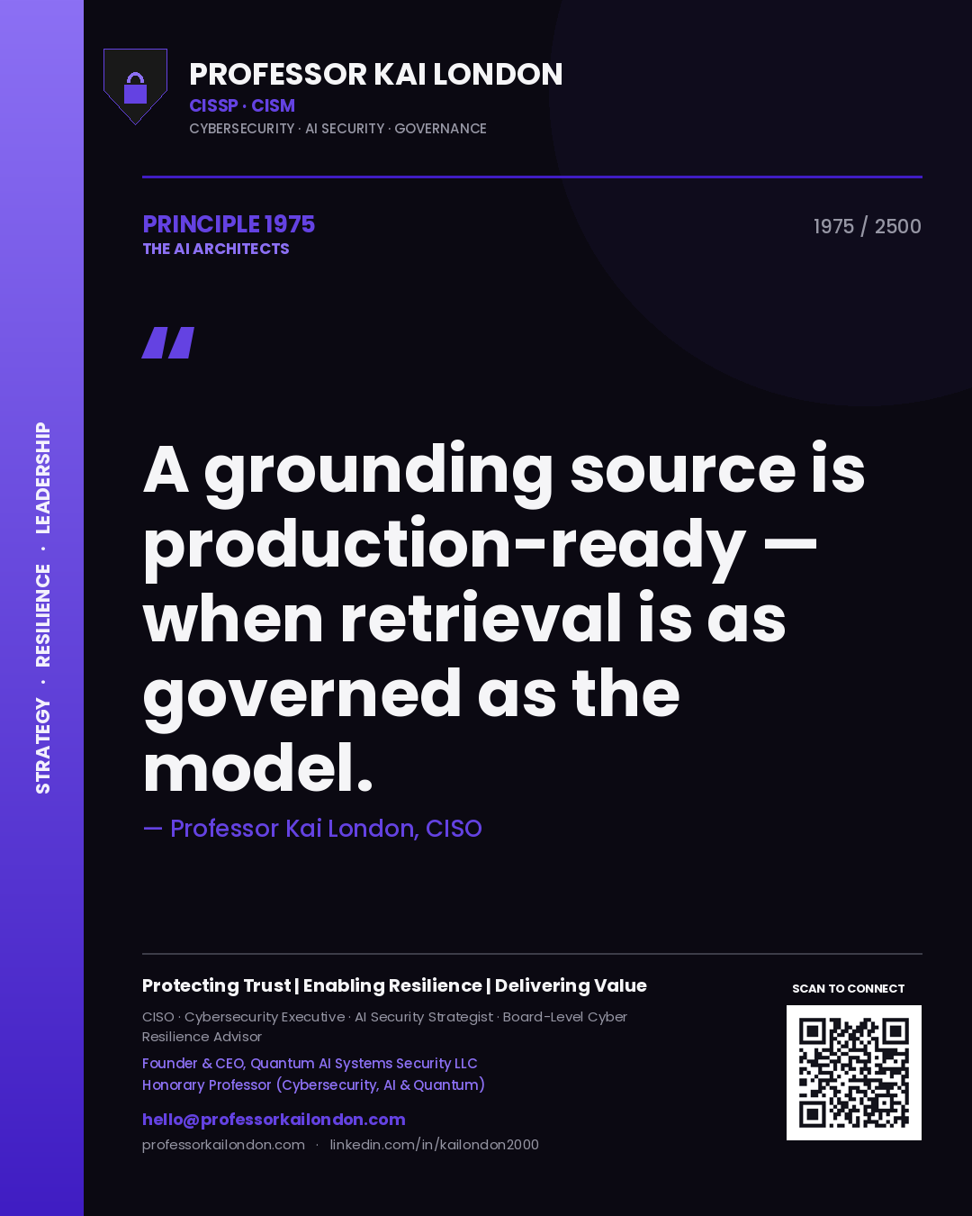 Professor Kai London principle 1975: A grounding source is production-ready — when retrieval is as governed as the model.