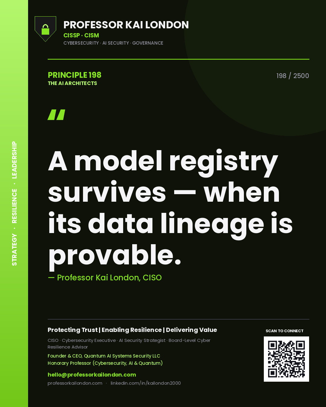 Professor Kai London principle 198: A model registry survives — when its data lineage is provable.