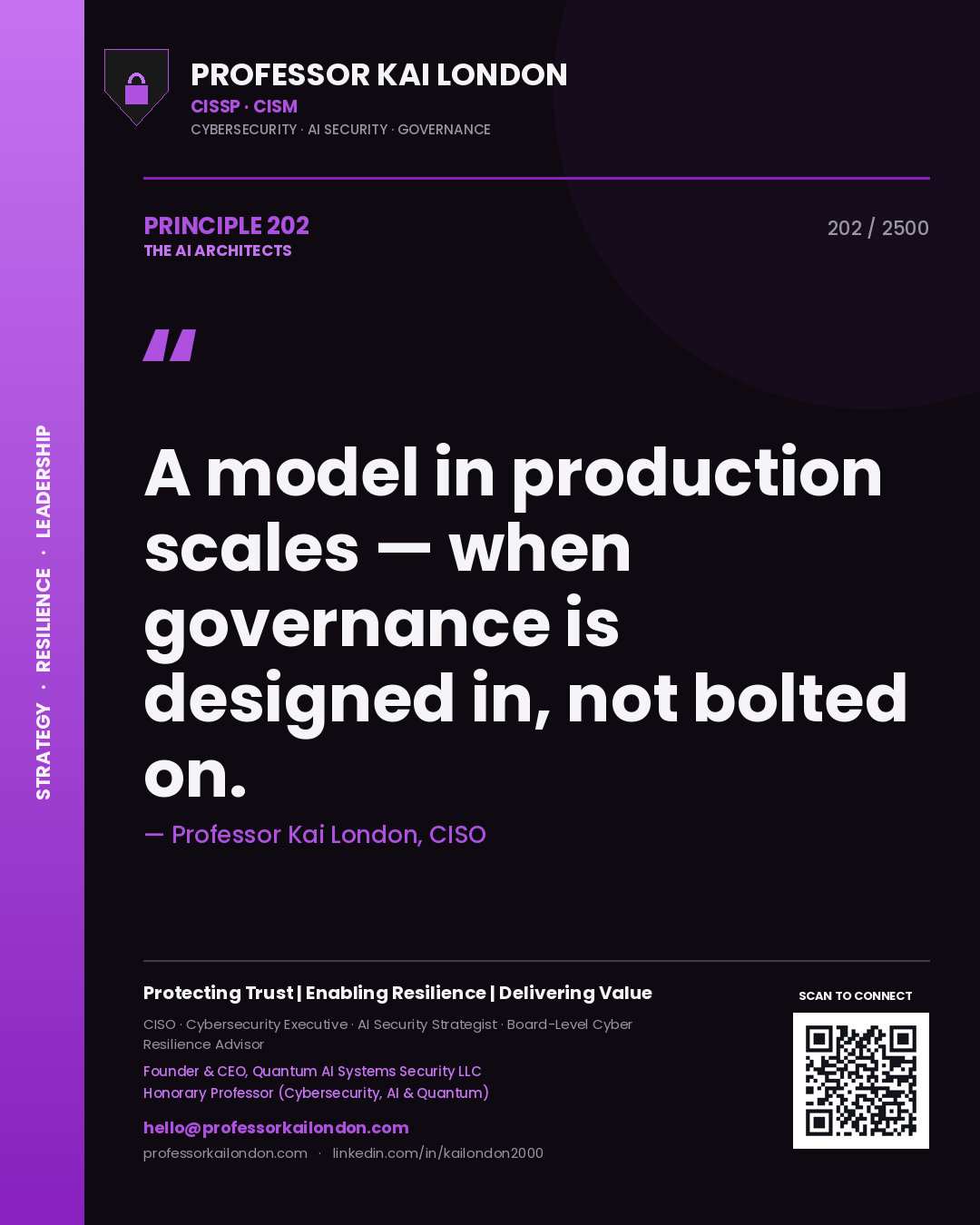 Professor Kai London principle 202: A model in production scales — when governance is designed in, not bolted on.
