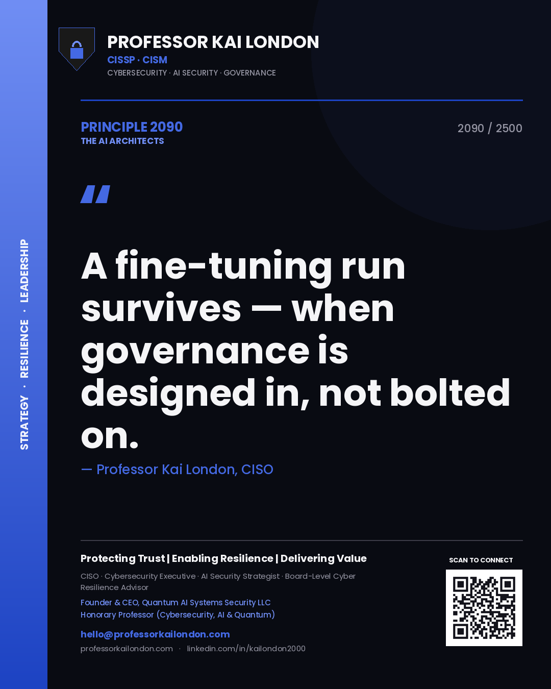 Professor Kai London principle 2090: A fine-tuning run survives — when governance is designed in, not bolted on.