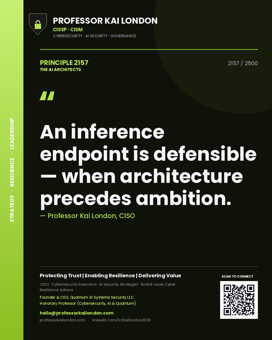 Professor Kai London principle 2157: An inference endpoint is defensible — when architecture precedes ambition.