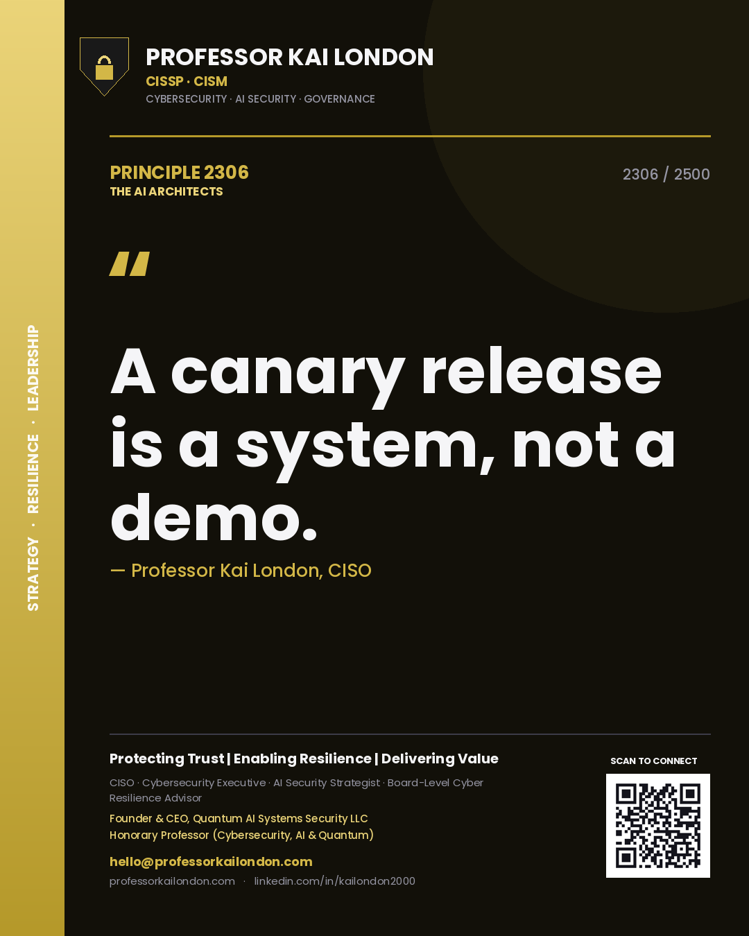 Professor Kai London principle 2306: A canary release is a system, not a demo.