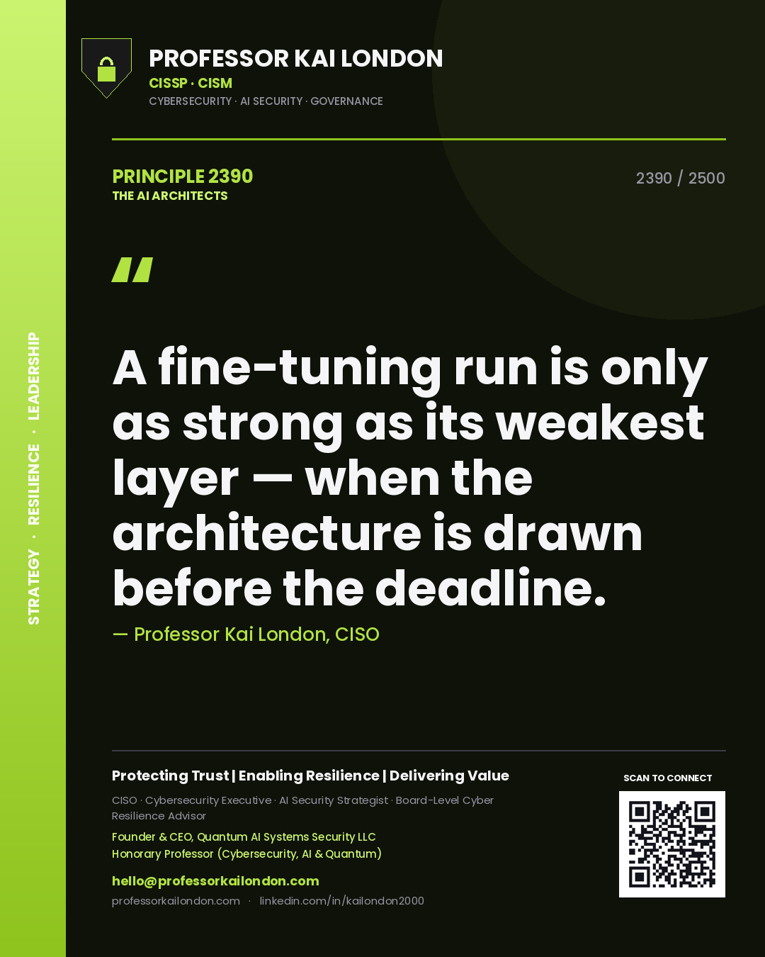 Professor Kai London principle 2390: A fine-tuning run is only as strong as its weakest layer — when the architecture is drawn before the deadline.
