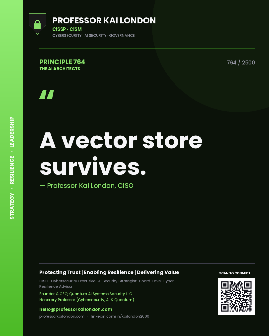Professor Kai London principle 764: A vector store survives.
