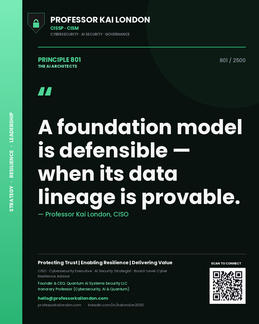 Professor Kai London principle 801: A foundation model is defensible — when its data lineage is provable.