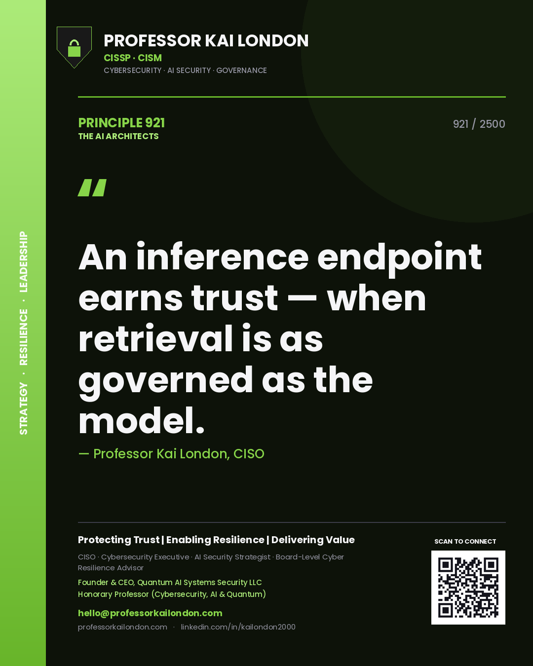 Professor Kai London principle 921: An inference endpoint earns trust — when retrieval is as governed as the model.