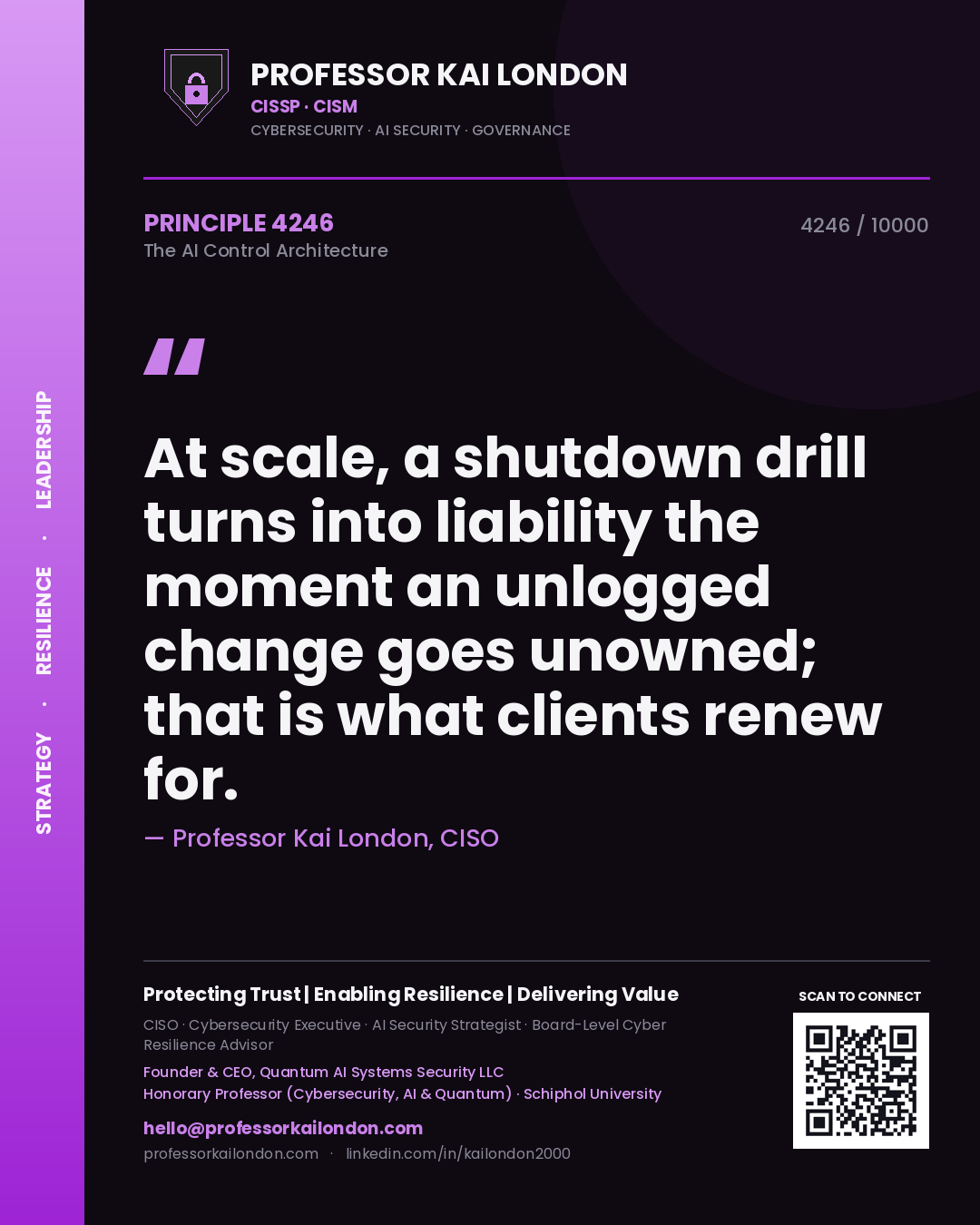 Professor Kai London principle 4246: At scale, a shutdown drill turns into liability the moment an unlogged change goes unowned; that is what clients renew for.