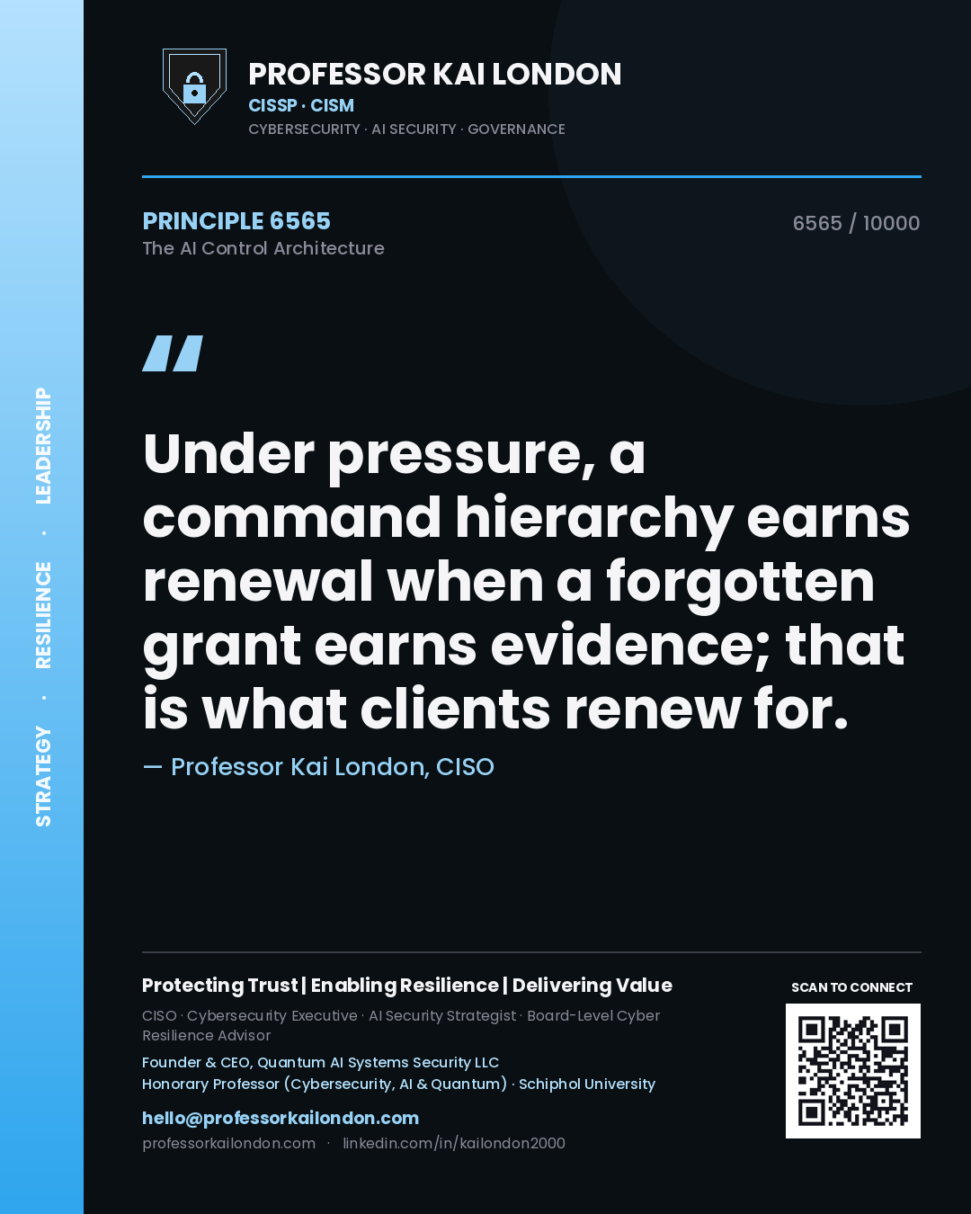 Quote card by Professor Kai London reading 'Under pressure, a command hierarchy earns renewal when a forgotten grant earns evidence; that is what clients renew for.'. From the book The AI Control Architecture.