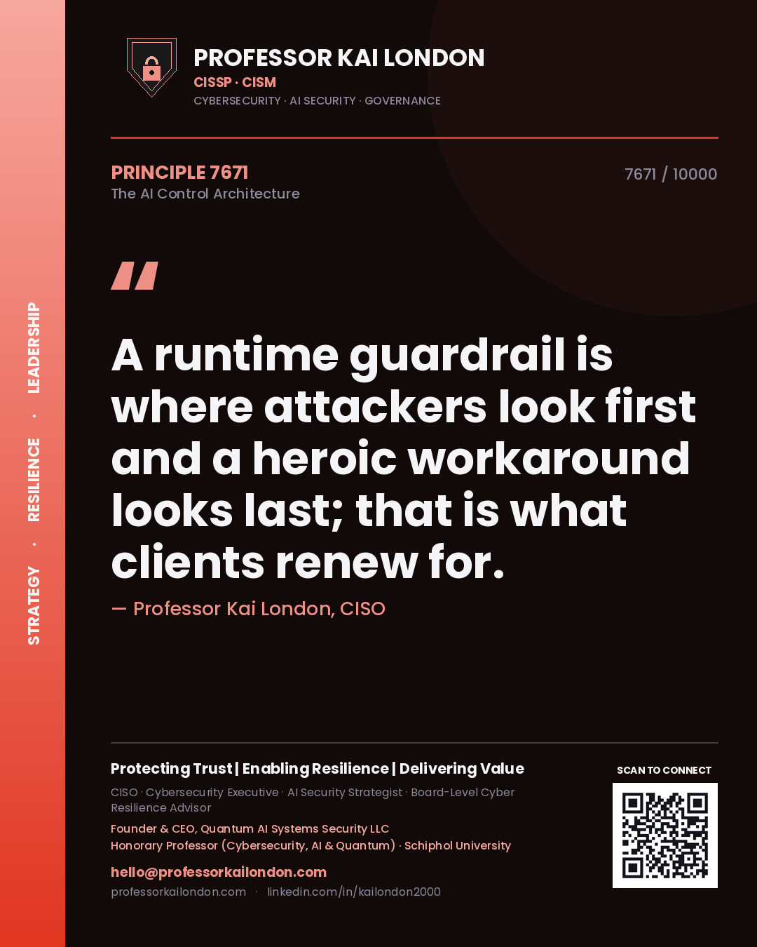 Professor Kai London principle 7671: A runtime guardrail is where attackers look first and a heroic workaround looks last; that is what clients renew for.