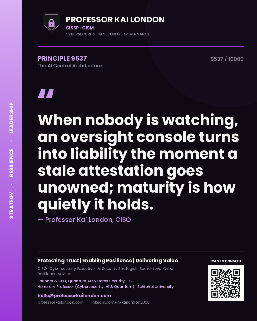 Professor Kai London principle 9537: When nobody is watching, an oversight console turns into liability the moment a stale attestation goes unowned; maturity is how quietly it holds.