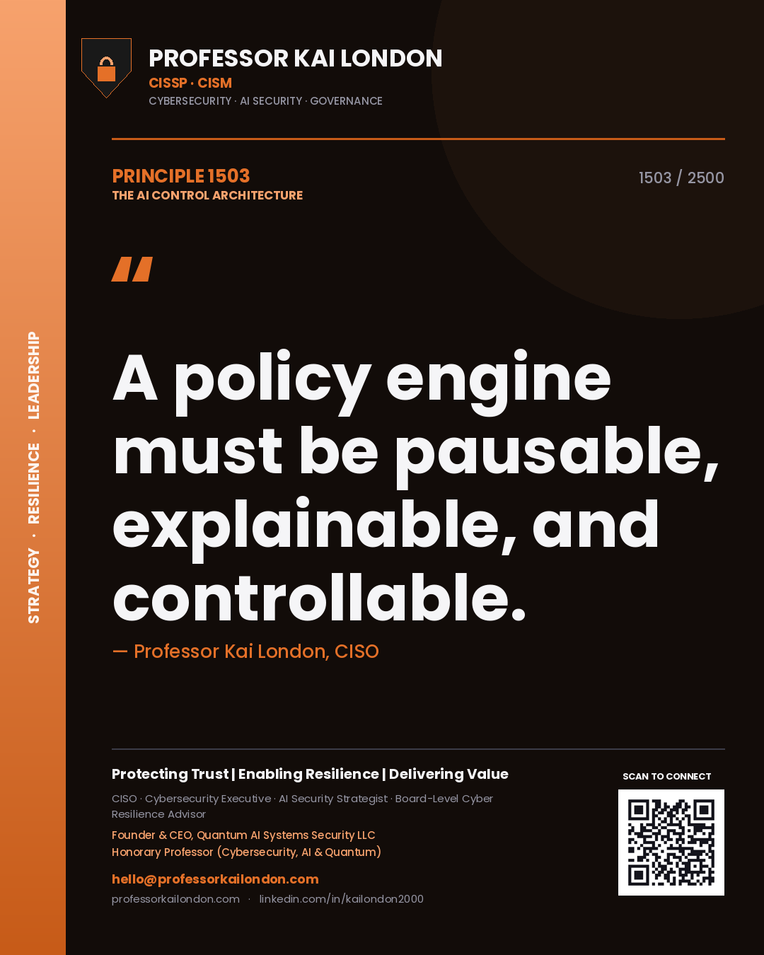 Quote card by Professor Kai London reading 'A policy engine must be pausable, explainable, and controllable.'. From the book The AI Control Architecture.