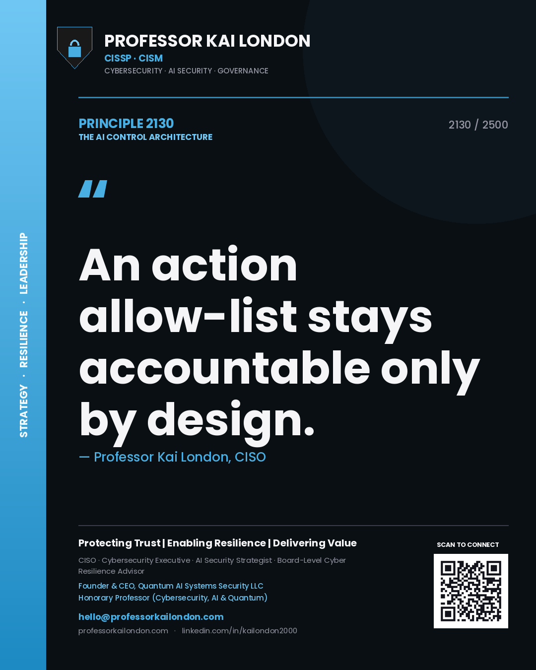 Professor Kai London principle 2130: An action allow-list stays accountable only by design.