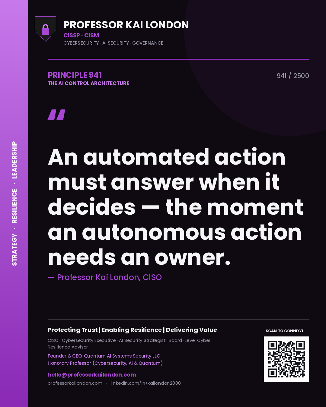 Quote card by Professor Kai London reading 'An automated action must answer when it decides — the moment an autonomous action needs an owner.'. From the book The AI Control Architecture.
