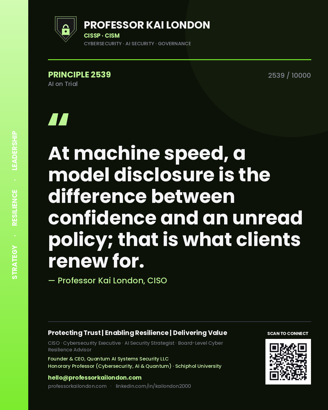 Professor Kai London principle 2539: At machine speed, a model disclosure is the difference between confidence and an unread policy; that is what clients renew for.