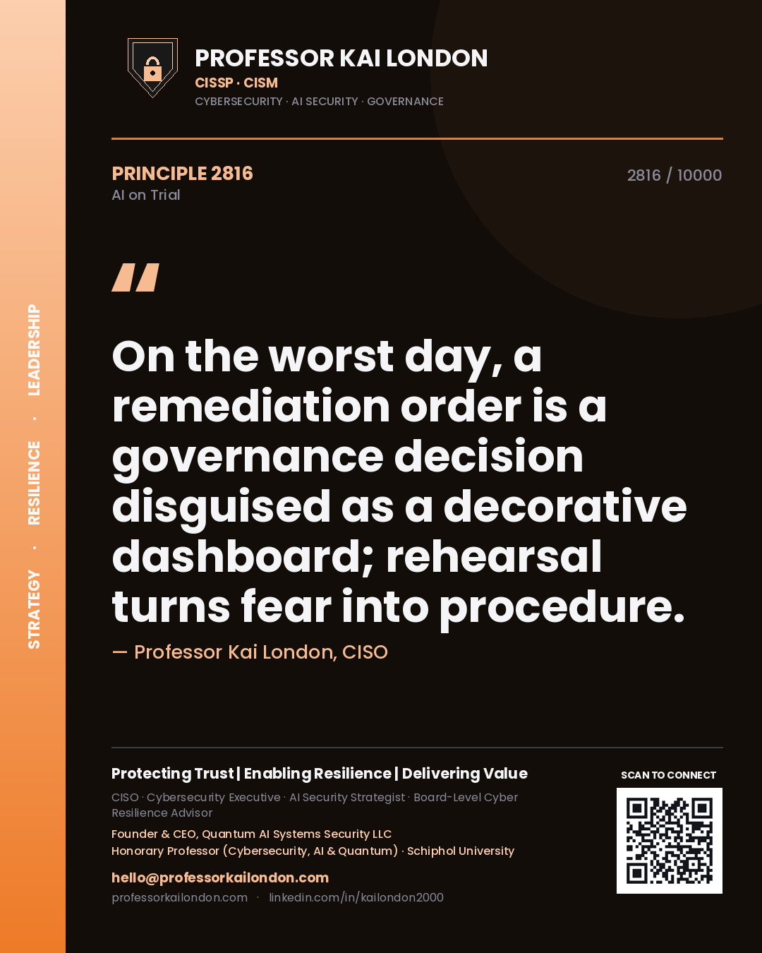 Professor Kai London principle 2816: On the worst day, a remediation order is a governance decision disguised as a decorative dashboard; rehearsal turns fear into procedure.