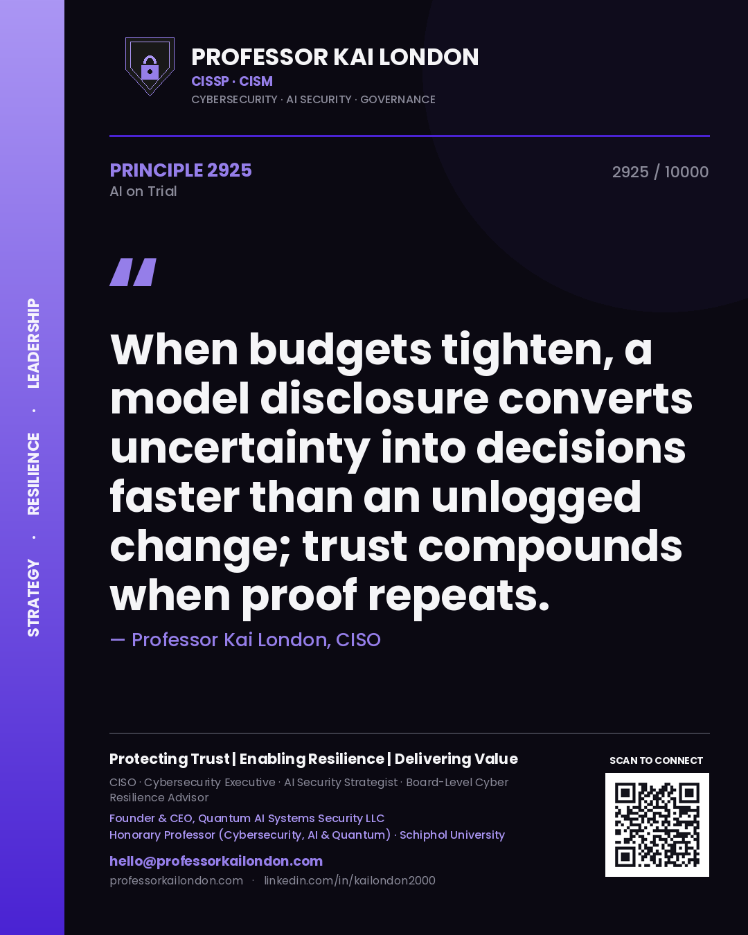 Professor Kai London principle 2925: When budgets tighten, a model disclosure converts uncertainty into decisions faster than an unlogged change; trust compounds when proof repeats.