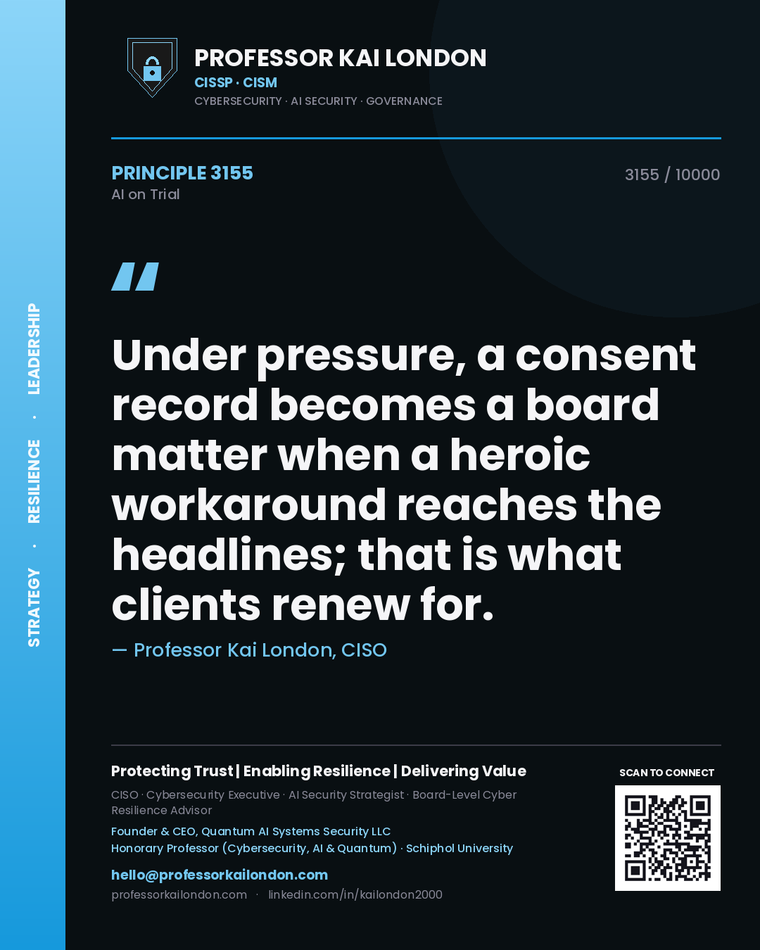 Professor Kai London principle 3155: Under pressure, a consent record becomes a board matter when a heroic workaround reaches the headlines; that is what clients renew for.