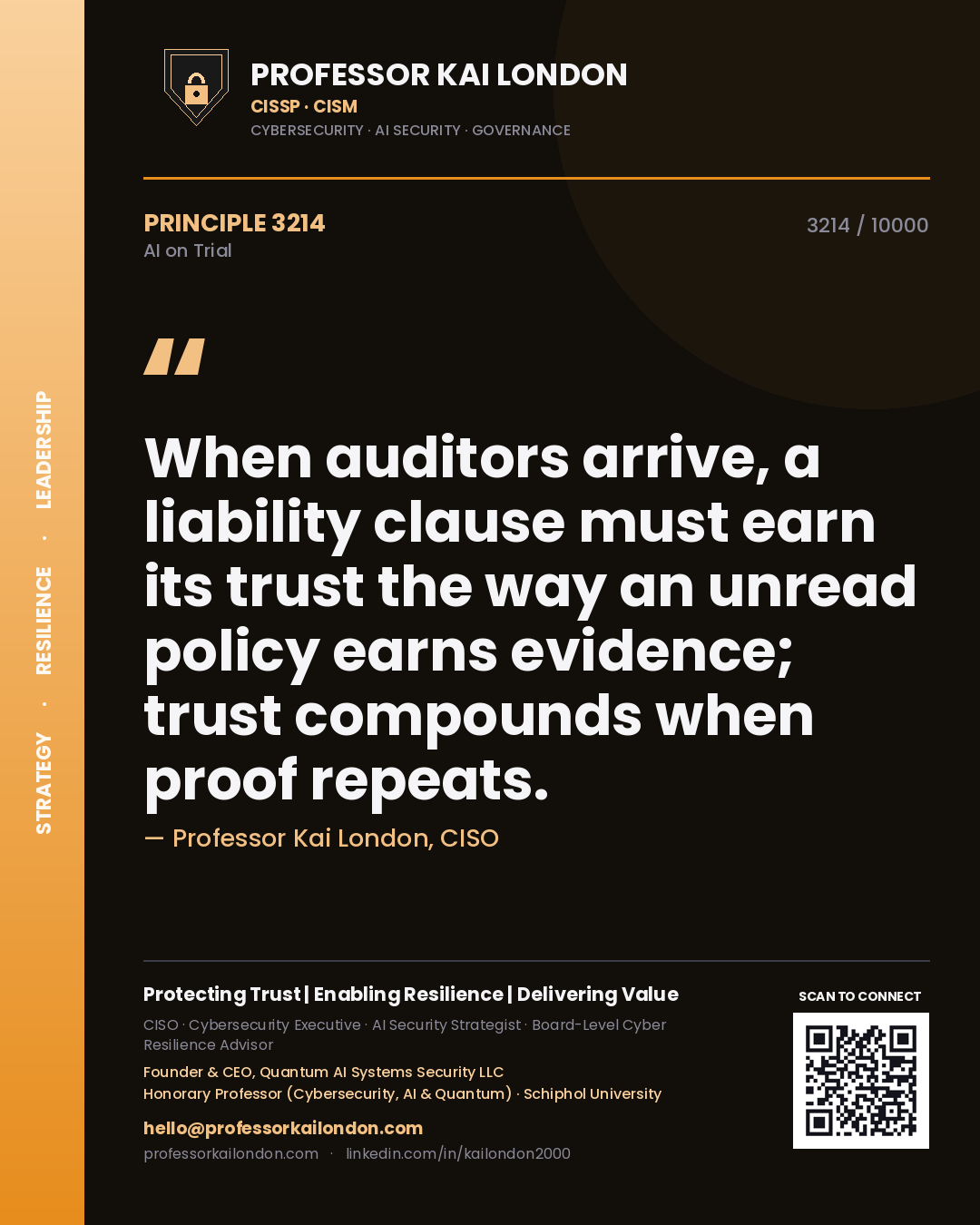 Professor Kai London principle 3214: When auditors arrive, a liability clause must earn its trust the way an unread policy earns evidence; trust compounds when proof repeats.