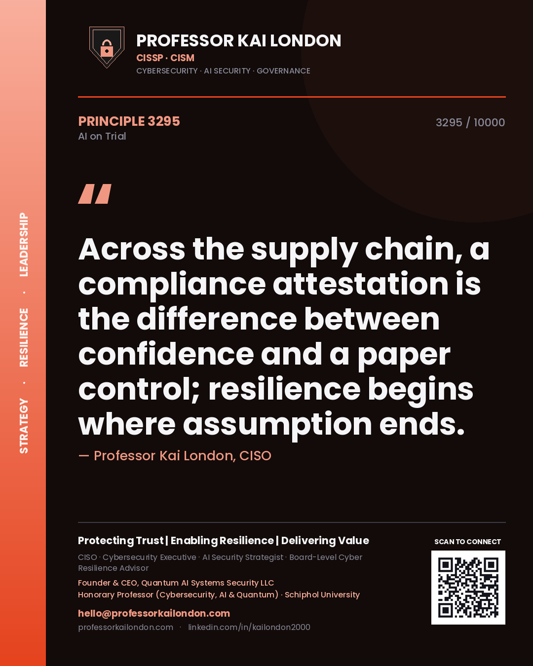 Professor Kai London principle 3295: Across the supply chain, a compliance attestation is the difference between confidence and a paper control; resilience begins where assumption ends.