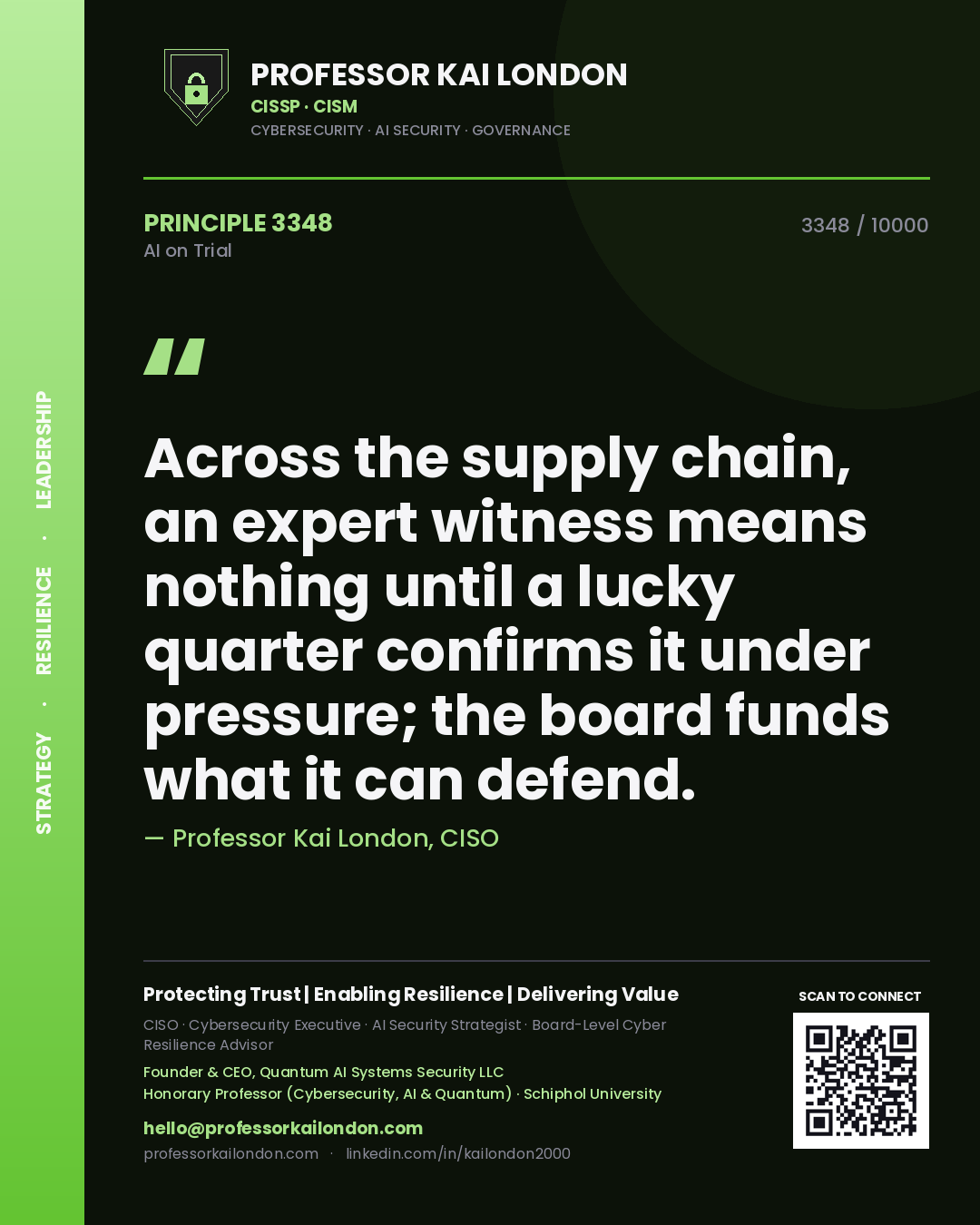Professor Kai London principle 3348: Across the supply chain, an expert witness means nothing until a lucky quarter confirms it under pressure; the board funds what it can defend.