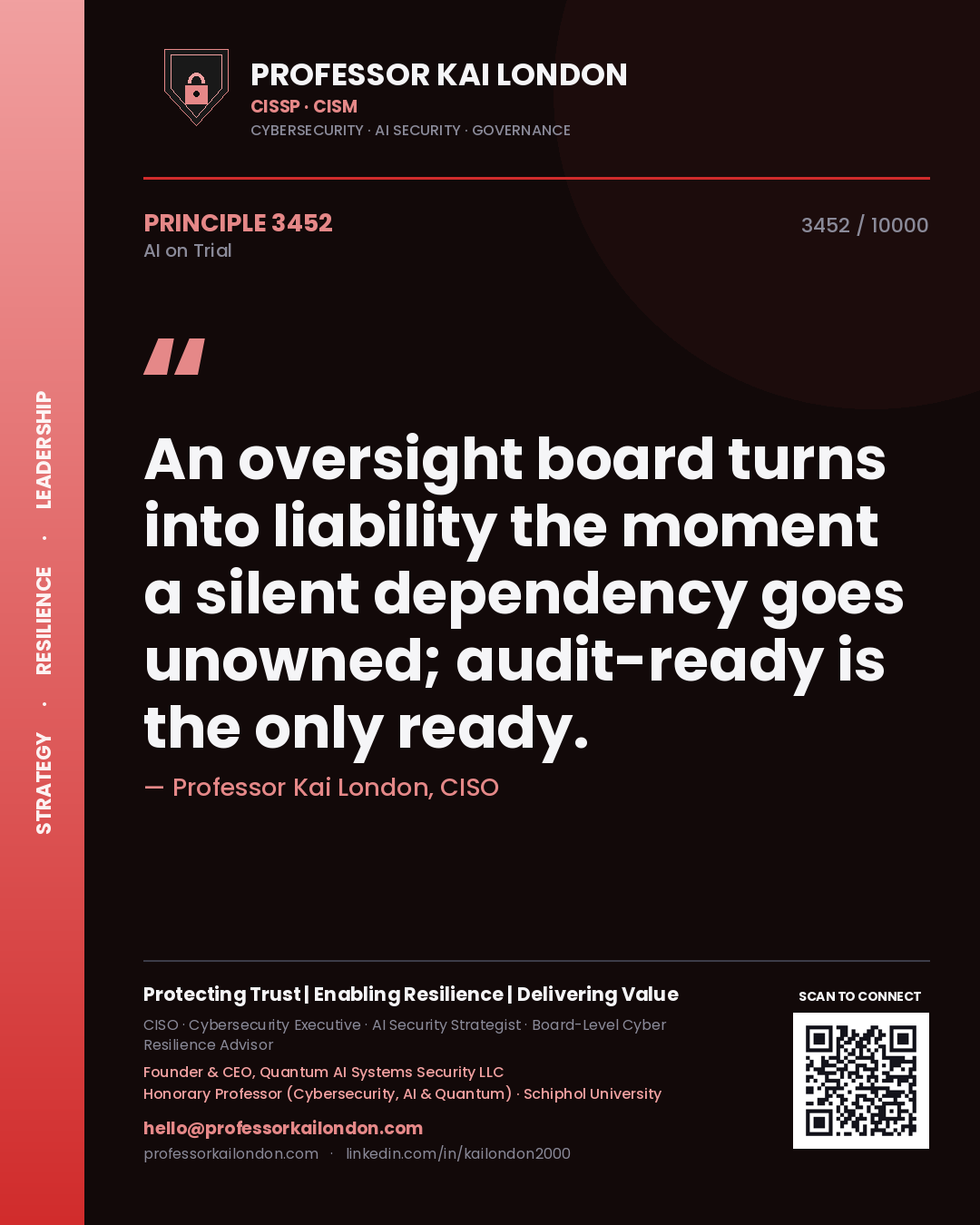 Professor Kai London principle 3452: An oversight board turns into liability the moment a silent dependency goes unowned; audit-ready is the only ready.