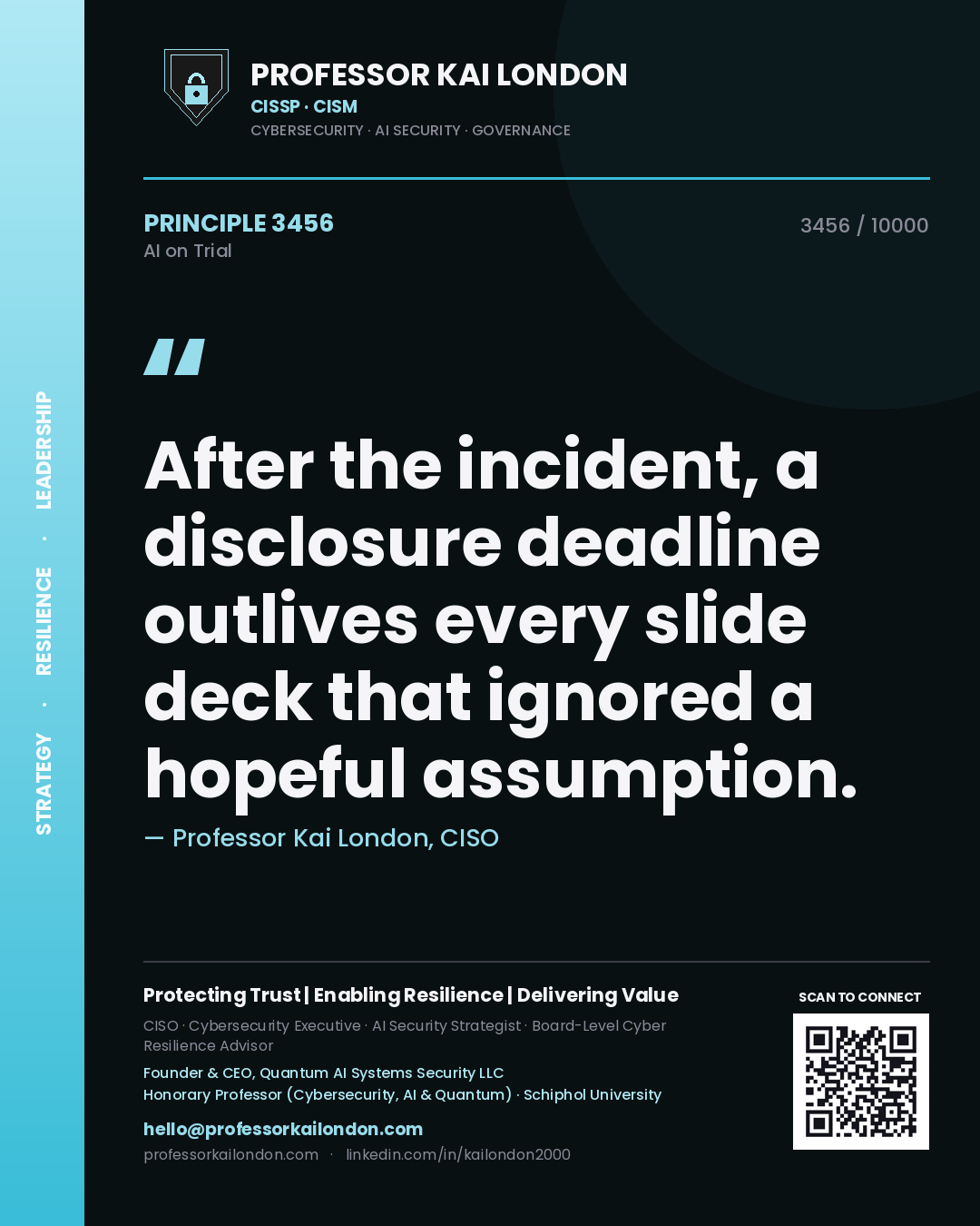 Professor Kai London principle 3456: After the incident, a disclosure deadline outlives every slide deck that ignored a hopeful assumption.