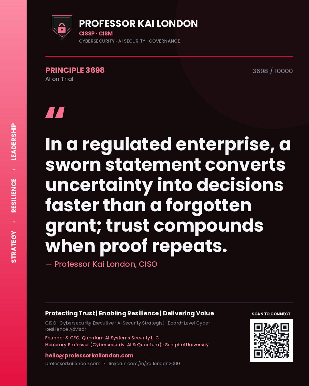 Professor Kai London principle 3698: In a regulated enterprise, a sworn statement converts uncertainty into decisions faster than a forgotten grant; trust compounds when proof repeats.