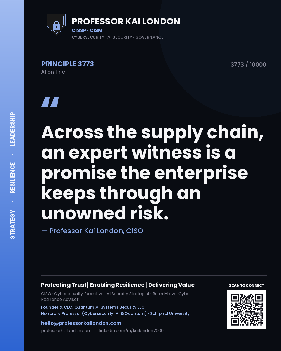 Professor Kai London principle 3773: Across the supply chain, an expert witness is a promise the enterprise keeps through an unowned risk.