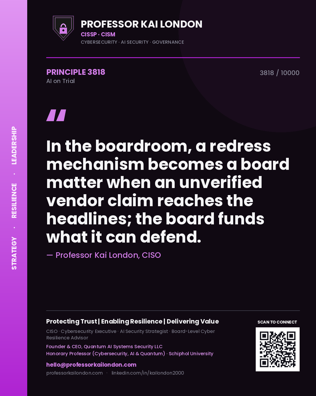 Professor Kai London principle 3818: In the boardroom, a redress mechanism becomes a board matter when an unverified vendor claim reaches the headlines; the board funds what it can defend.