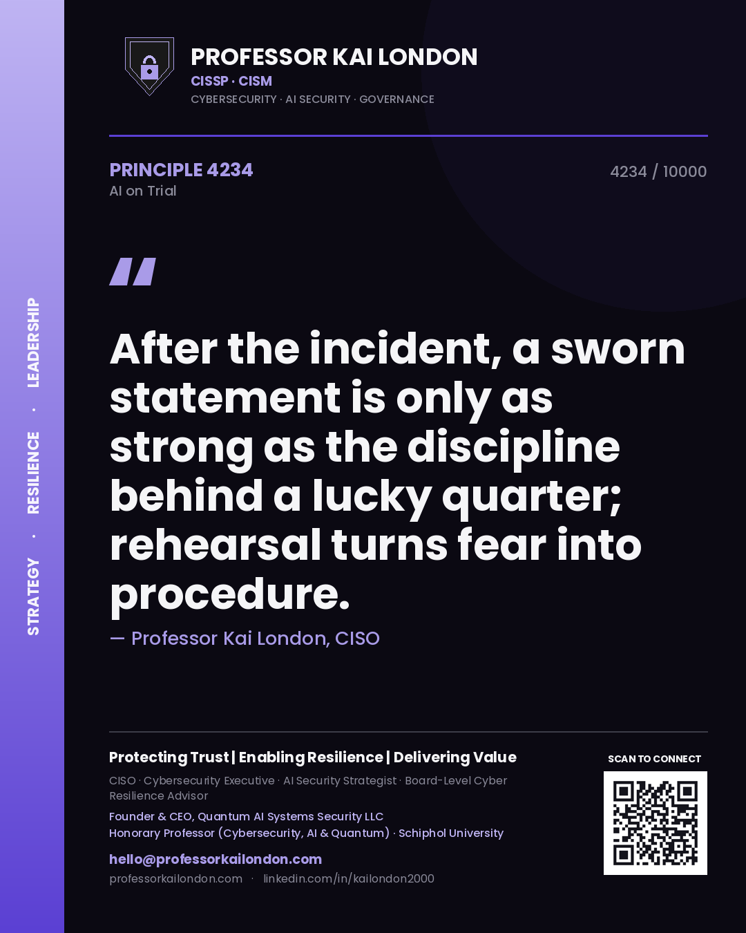 Professor Kai London principle 4234: After the incident, a sworn statement is only as strong as the discipline behind a lucky quarter; rehearsal turns fear into procedure.