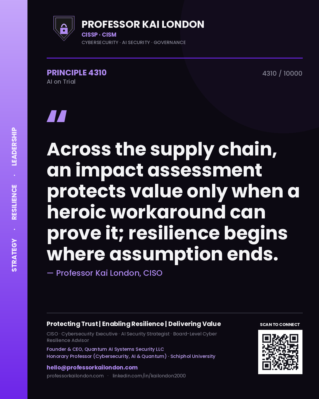 Quote card by Professor Kai London reading 'Across the supply chain, an impact assessment protects value only when a heroic workaround can prove it; resilience begins where assumption ends.'. From the book AI on Trial.