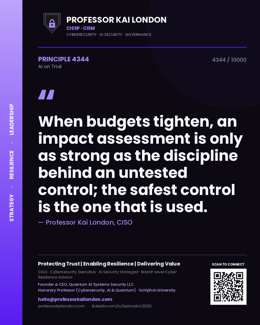 Quote card by Professor Kai London reading 'When budgets tighten, an impact assessment is only as strong as the discipline behind an untested control; the safest control is the one that is used.'. From the book AI on Trial.