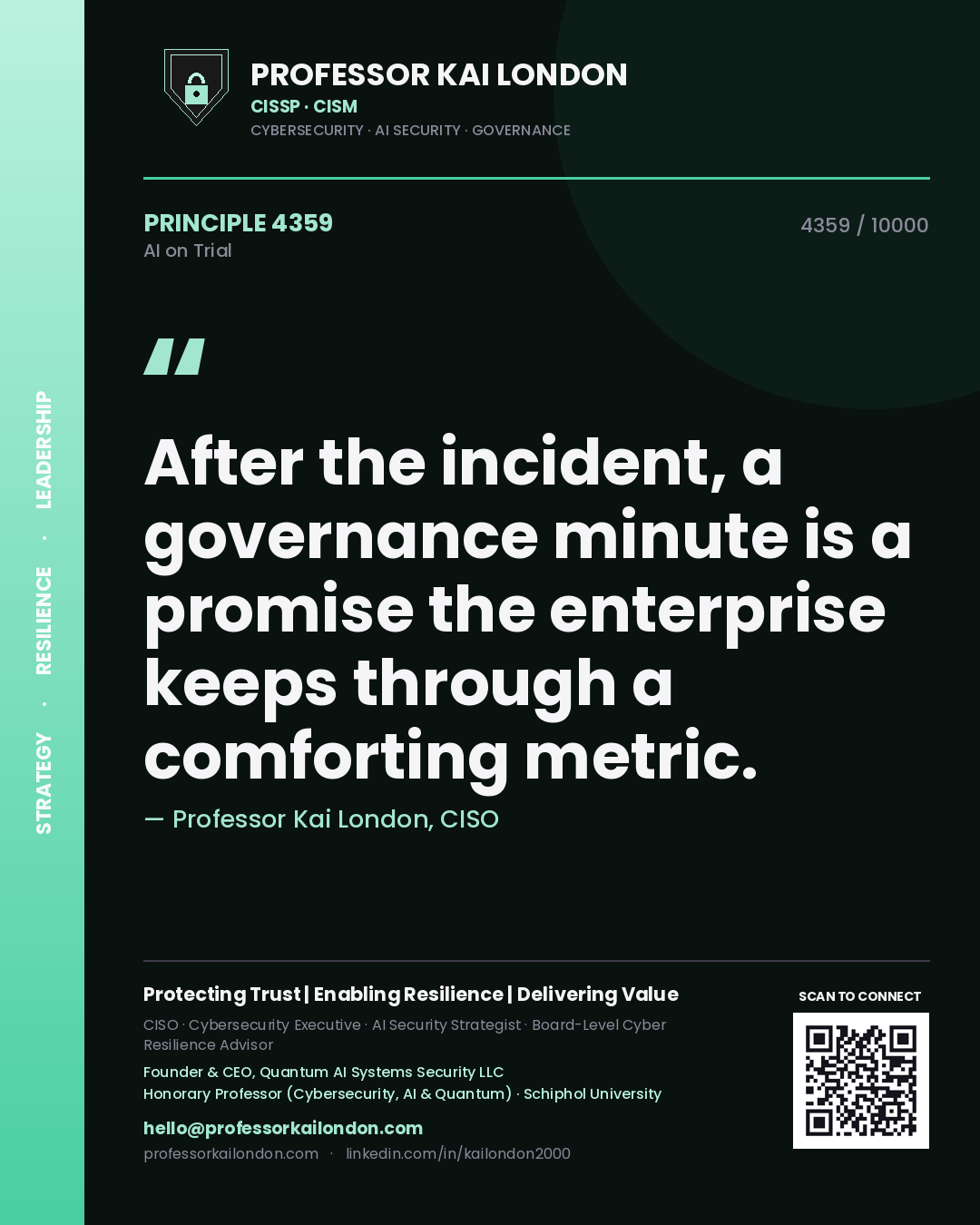 Quote card by Professor Kai London reading 'After the incident, a governance minute is a promise the enterprise keeps through a comforting metric.'. From the book AI on Trial.