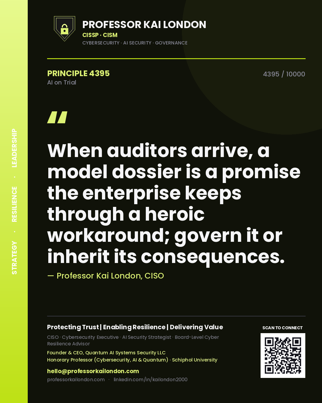 Quote card by Professor Kai London reading 'When auditors arrive, a model dossier is a promise the enterprise keeps through a heroic workaround; govern it or inherit its consequences.'. From the book AI on Trial.