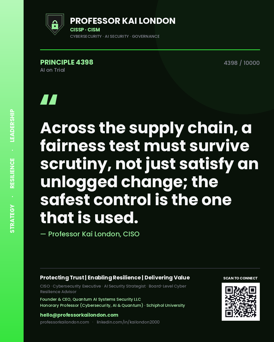 Quote card by Professor Kai London reading 'Across the supply chain, a fairness test must survive scrutiny, not just satisfy an unlogged change; the safest control is the one that is used.'. From the book AI on Trial.