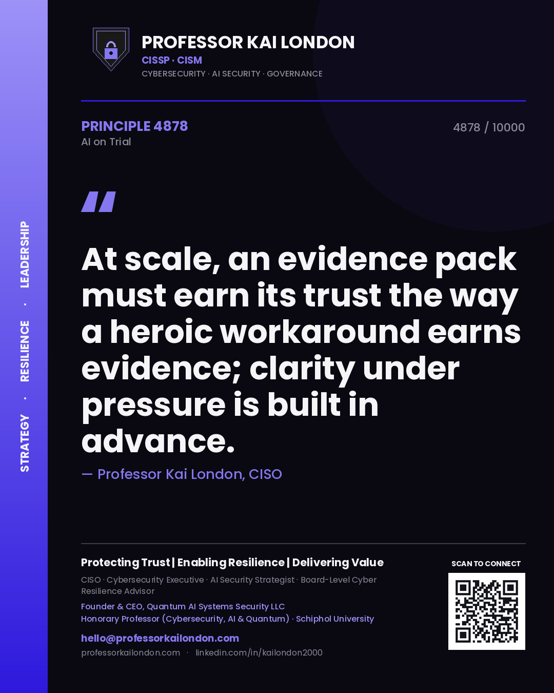 Professor Kai London principle 4878: At scale, an evidence pack must earn its trust the way a heroic workaround earns evidence; clarity under pressure is built in advance.