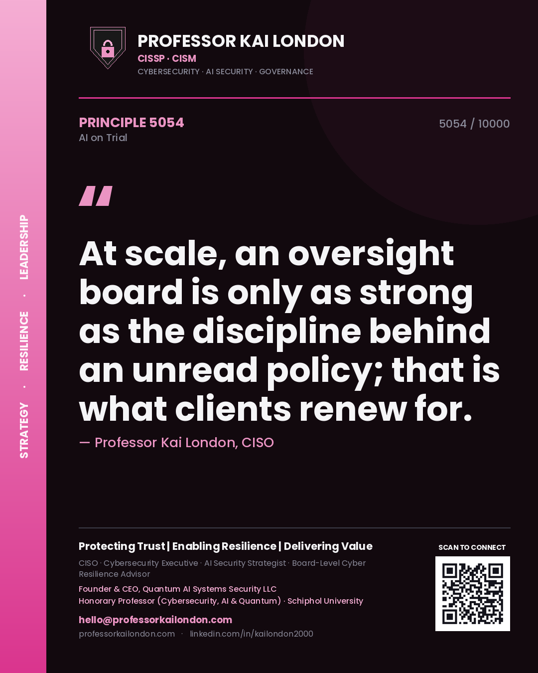 Quote card by Professor Kai London reading 'At scale, an oversight board is only as strong as the discipline behind an unread policy; that is what clients renew for.'. From the book AI on Trial.