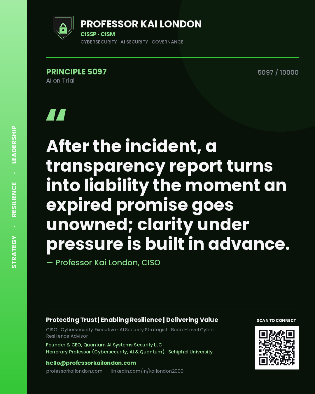 Quote card by Professor Kai London reading 'After the incident, a transparency report turns into liability the moment an expired promise goes unowned; clarity under pressure is built in advance.'. From the book AI on Trial.