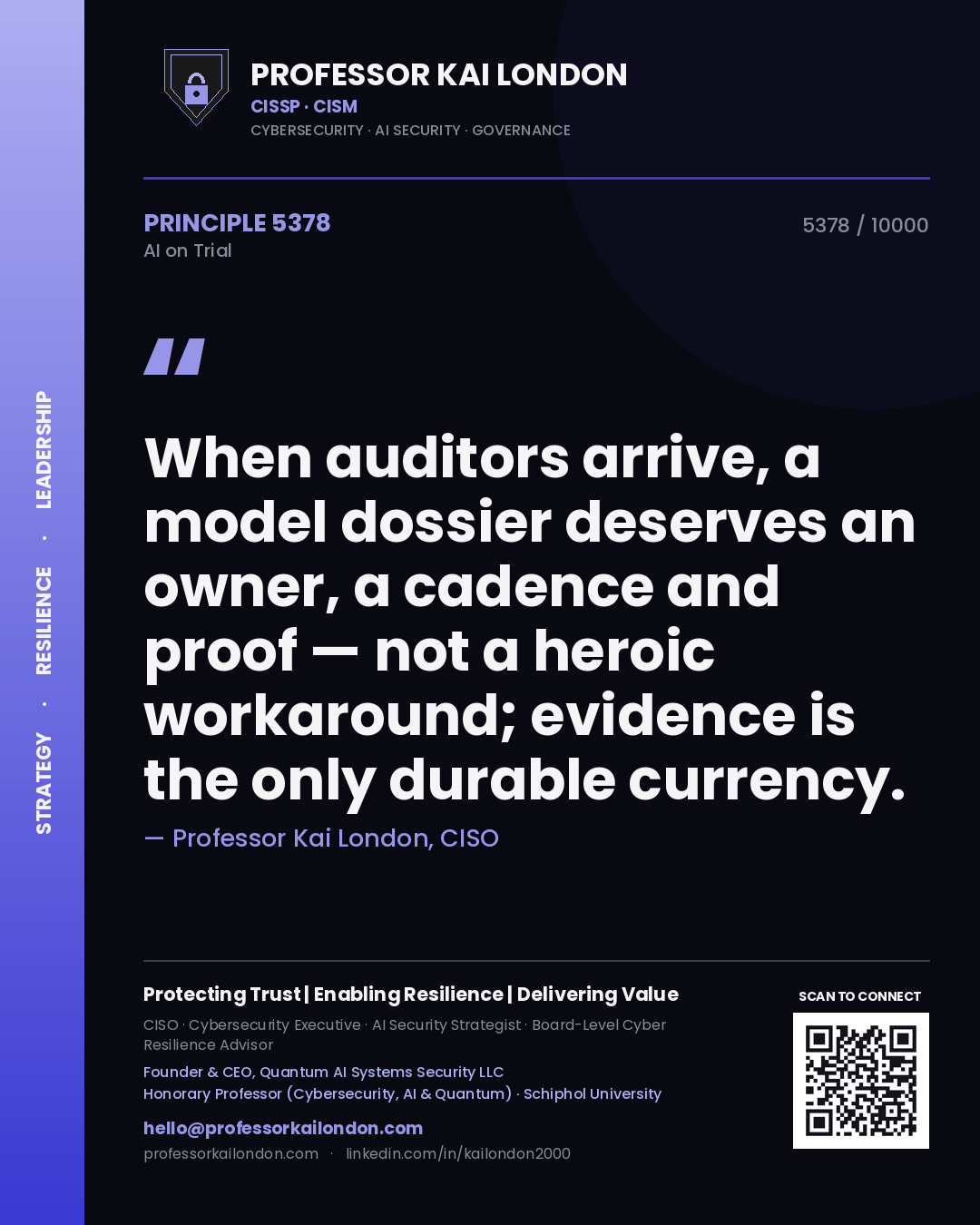 Quote card by Professor Kai London reading 'When auditors arrive, a model dossier deserves an owner, a cadence and proof — not a heroic workaround; evidence is the only durable currency.'. From the book AI on Trial.