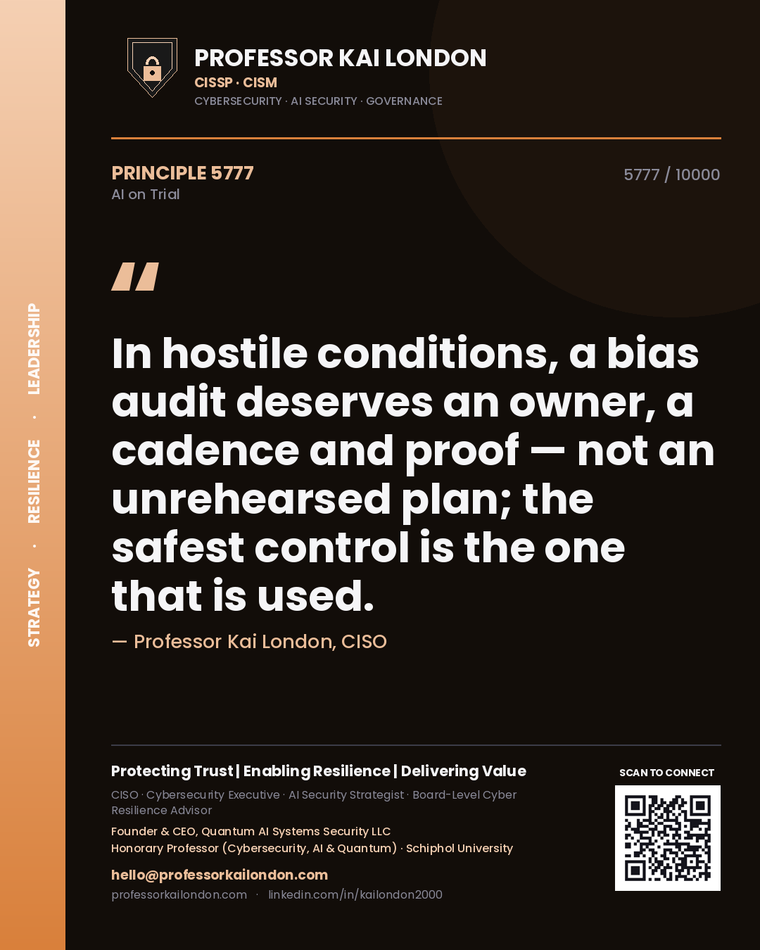 Quote card by Professor Kai London reading 'In hostile conditions, a bias audit deserves an owner, a cadence and proof — not an unrehearsed plan; the safest control is the one that is used.'. From the book AI on Trial.