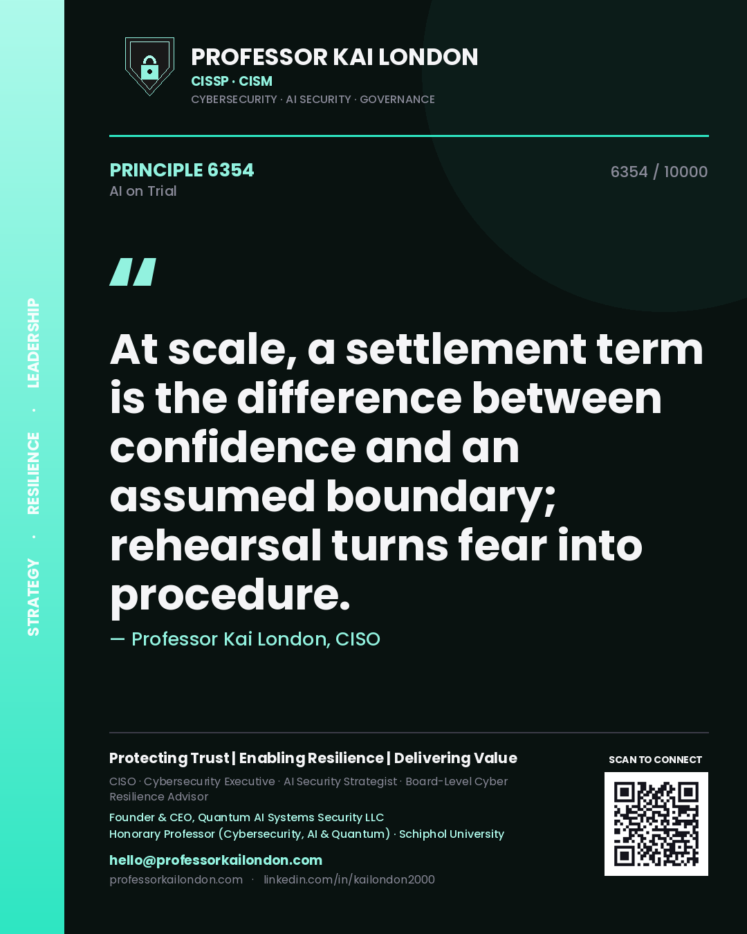 Professor Kai London principle 6354: At scale, a settlement term is the difference between confidence and an assumed boundary; rehearsal turns fear into procedure.