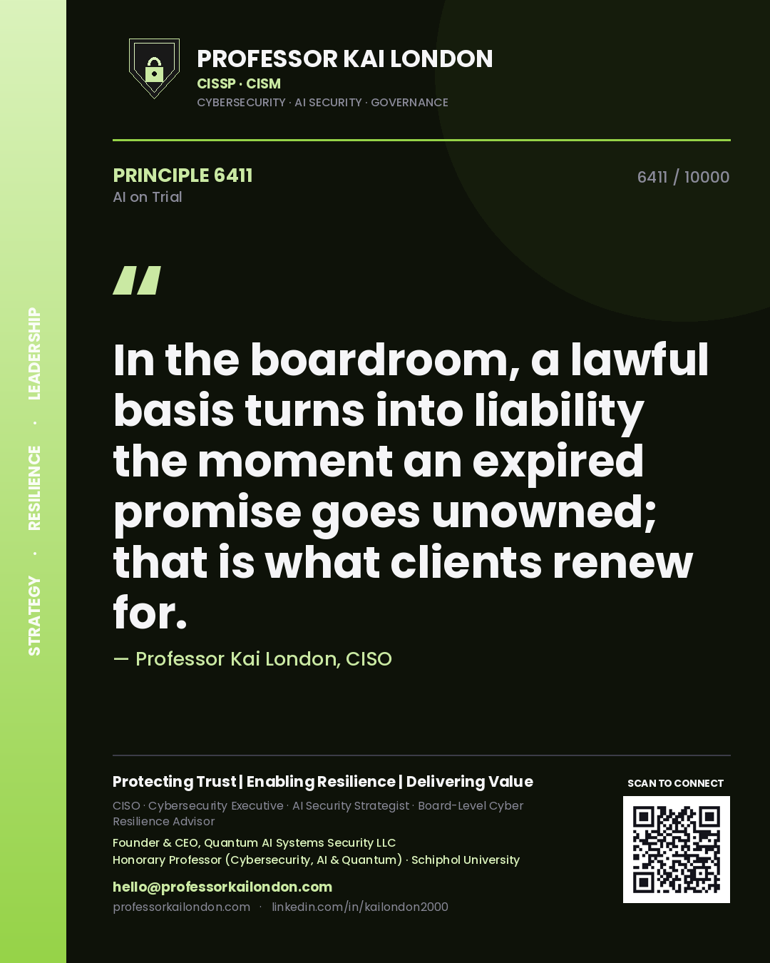 Professor Kai London principle 6411: In the boardroom, a lawful basis turns into liability the moment an expired promise goes unowned; that is what clients renew for.