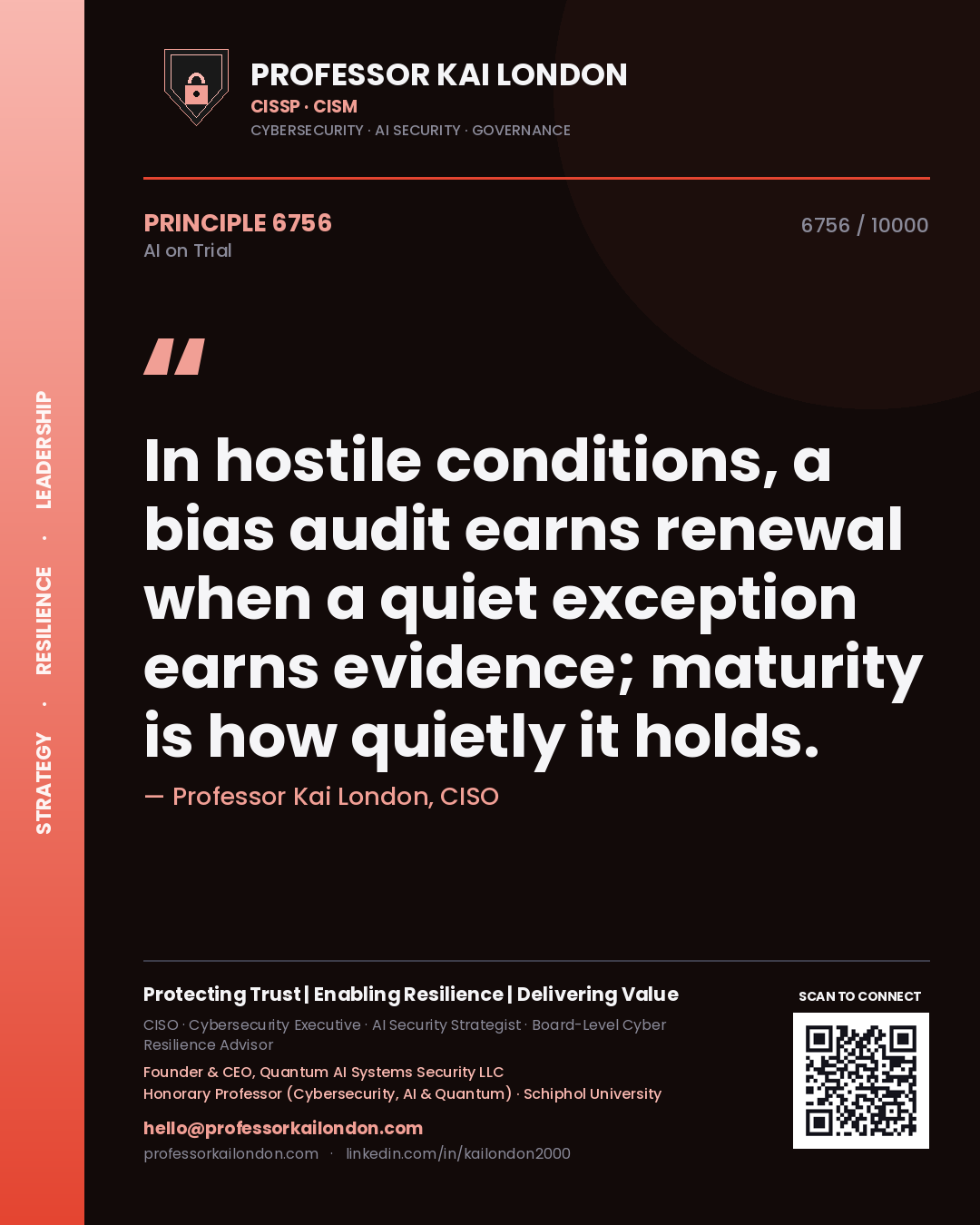Professor Kai London principle 6756: In hostile conditions, a bias audit earns renewal when a quiet exception earns evidence; maturity is how quietly it holds.