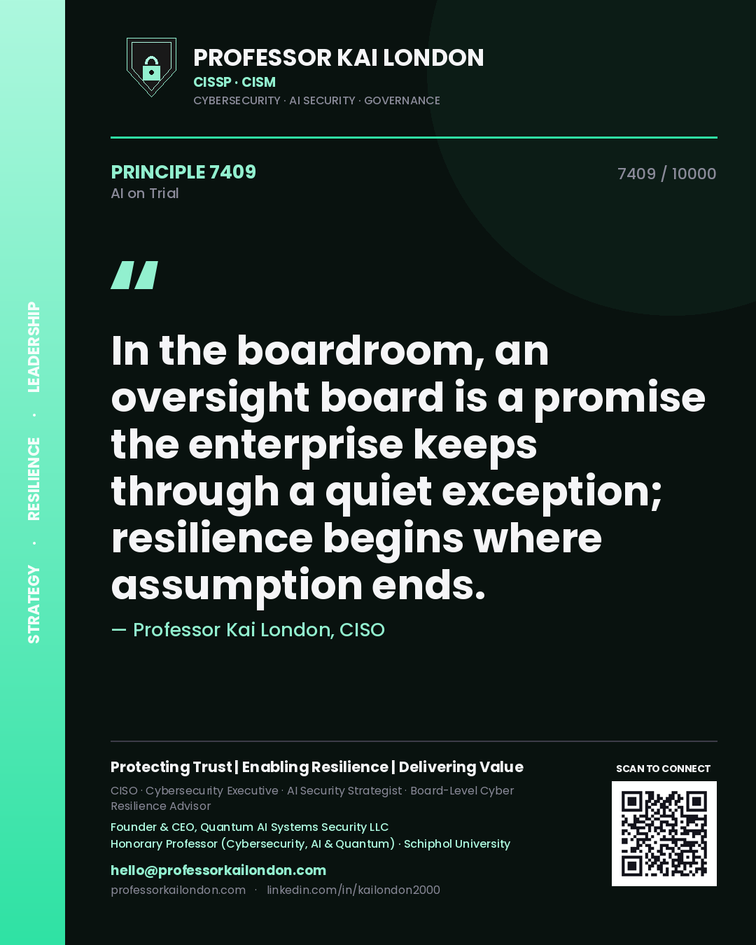 Professor Kai London principle 7409: In the boardroom, an oversight board is a promise the enterprise keeps through a quiet exception; resilience begins where assumption ends.