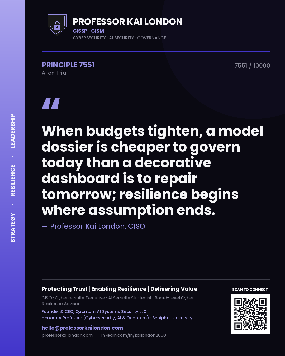 Professor Kai London principle 7551: When budgets tighten, a model dossier is cheaper to govern today than a decorative dashboard is to repair tomorrow; resilience begins where assumption ends.