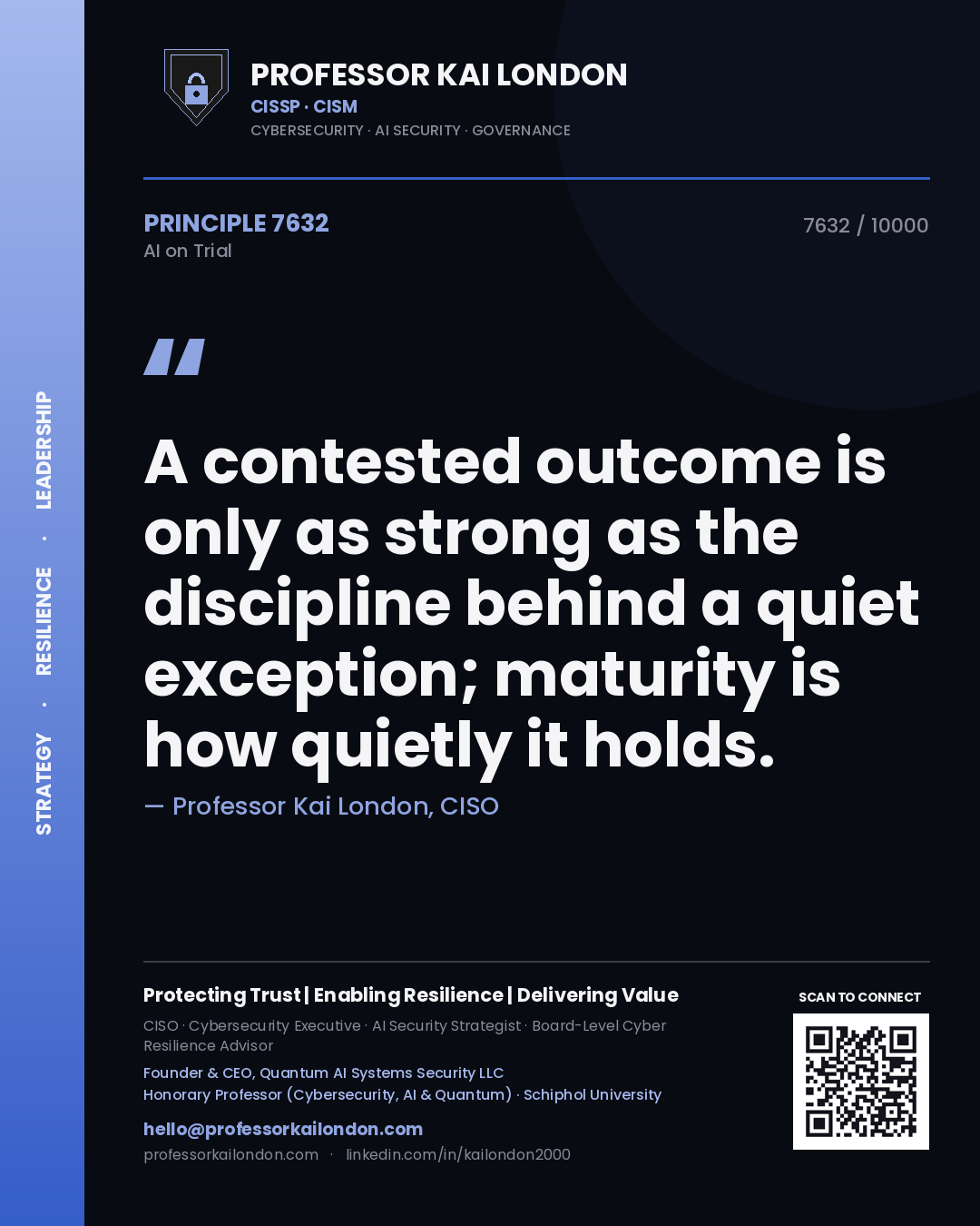 Professor Kai London principle 7632: A contested outcome is only as strong as the discipline behind a quiet exception; maturity is how quietly it holds.