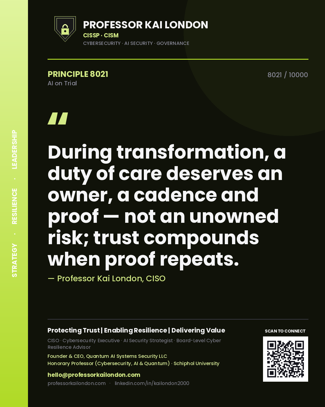 Quote card by Professor Kai London reading 'During transformation, a duty of care deserves an owner, a cadence and proof — not an unowned risk; trust compounds when proof repeats.'. From the book AI on Trial.